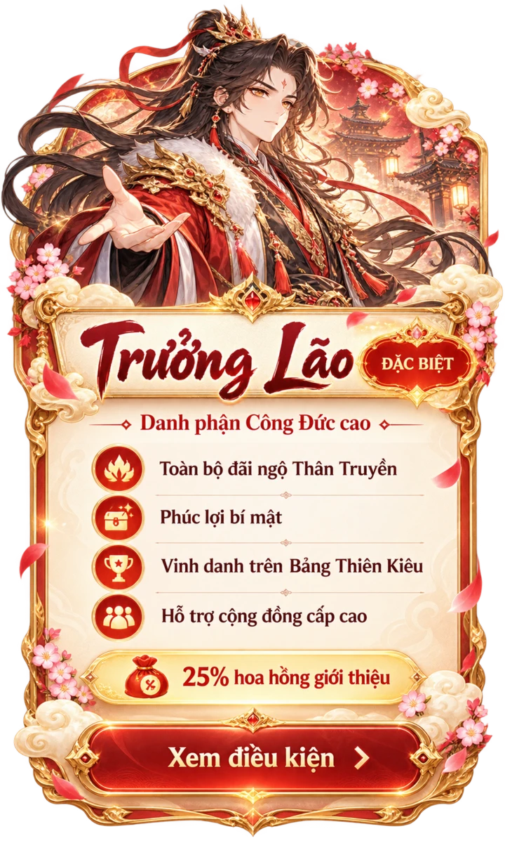 Trưởng Lão · Toàn bộ đãi ngộ Thân Truyền và phúc lợi bí mật