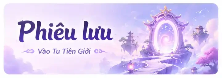 Phiêu lưu vào Tu Tiên Giới